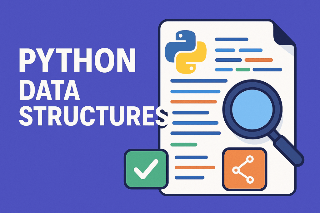 Python Data Structures: A Complete Guide for Developers